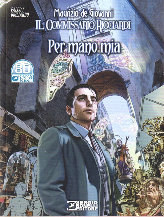 Per mano mia Stagioni del Commissario Ricciardi - De Giovanni - Bonelli - D26