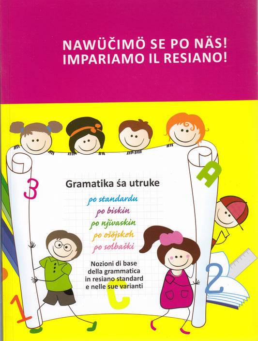 Nawucimo se po nas Impariamo il Resiano Nozioni di base della grammatica- YFS610
