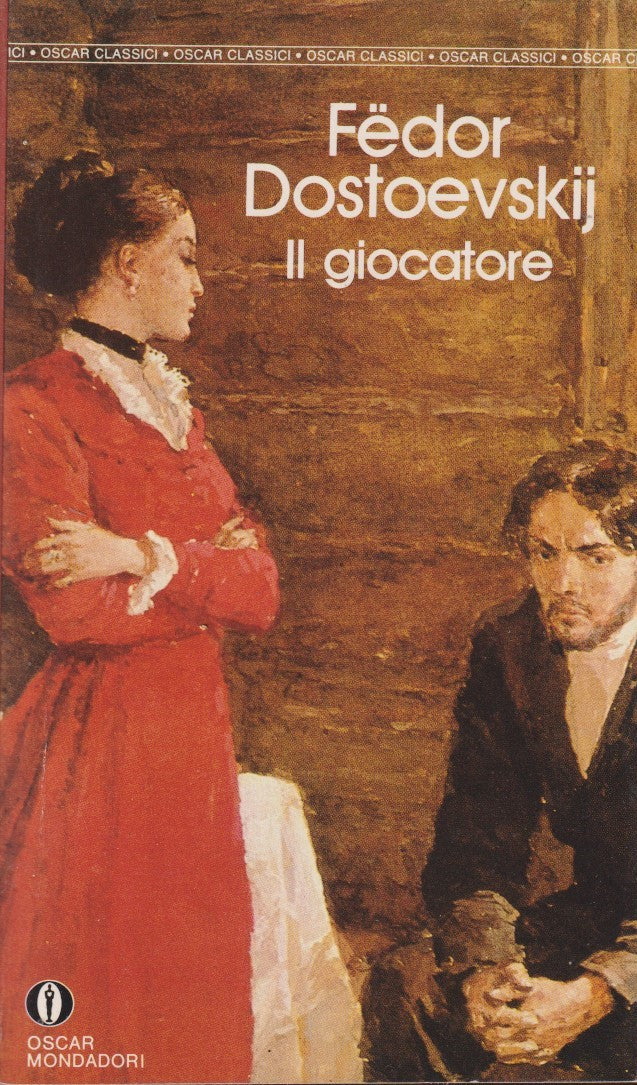 Il giocatore - Fedor Dostoevskij - Mondadori Oscar - 1a ed. - XFS