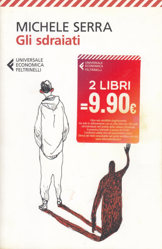 Gli sdraiati - Michele Serra - Feltrinelli Universale Economica - XFS