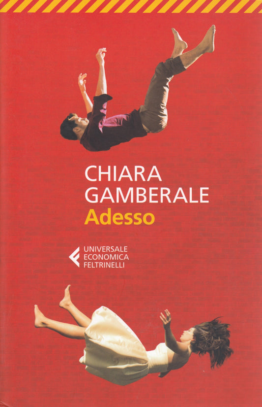 Adesso - Chiara Gamberale - Feltrinelli Universale Economica - XFS