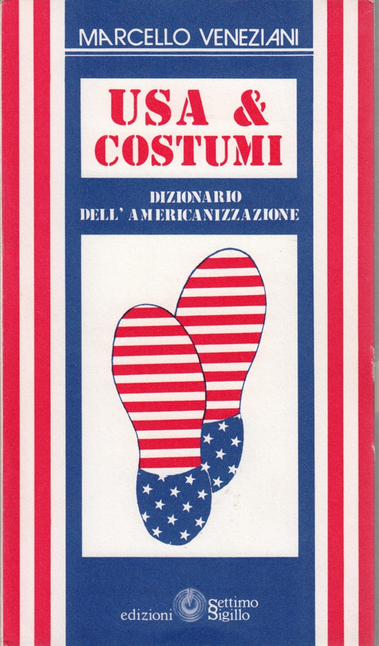 USA & Costumi - Marcello Veneziani - Settimo Sigillo Aurora - 1a ed. - ZFS264