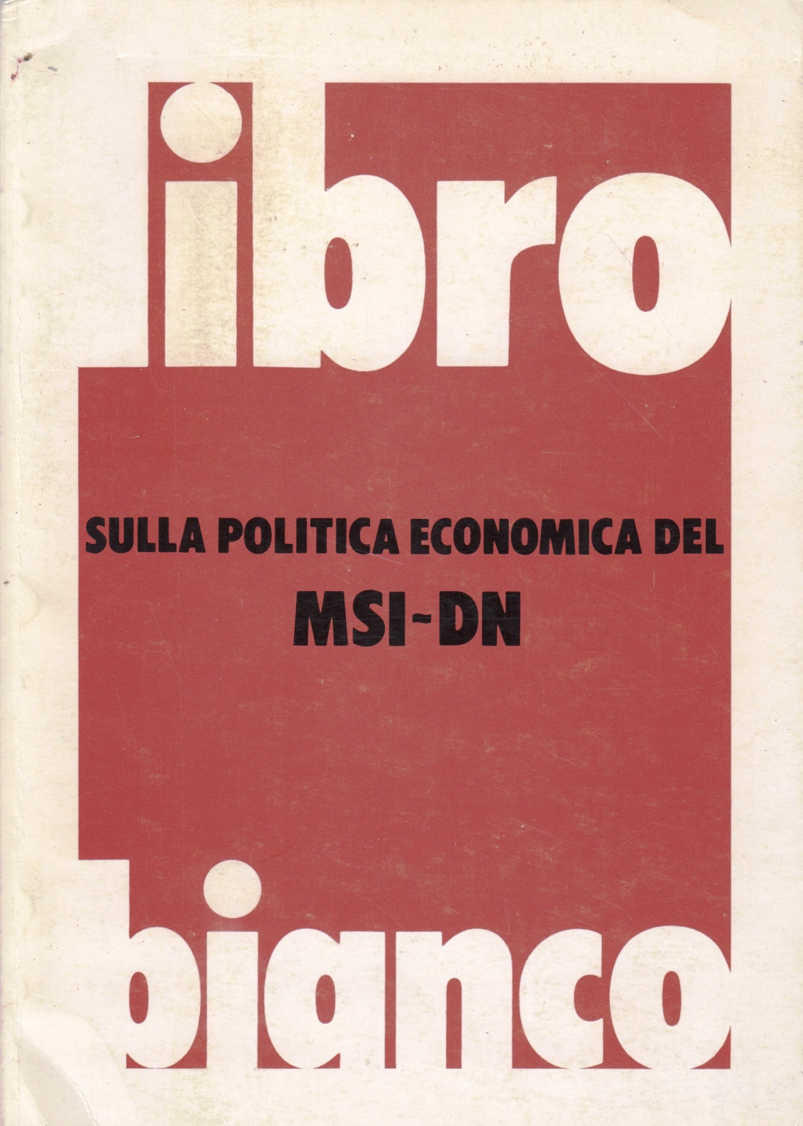 Libro bianco Sulla politica economica del MSI-DN - Settore Sociale - ZFS264