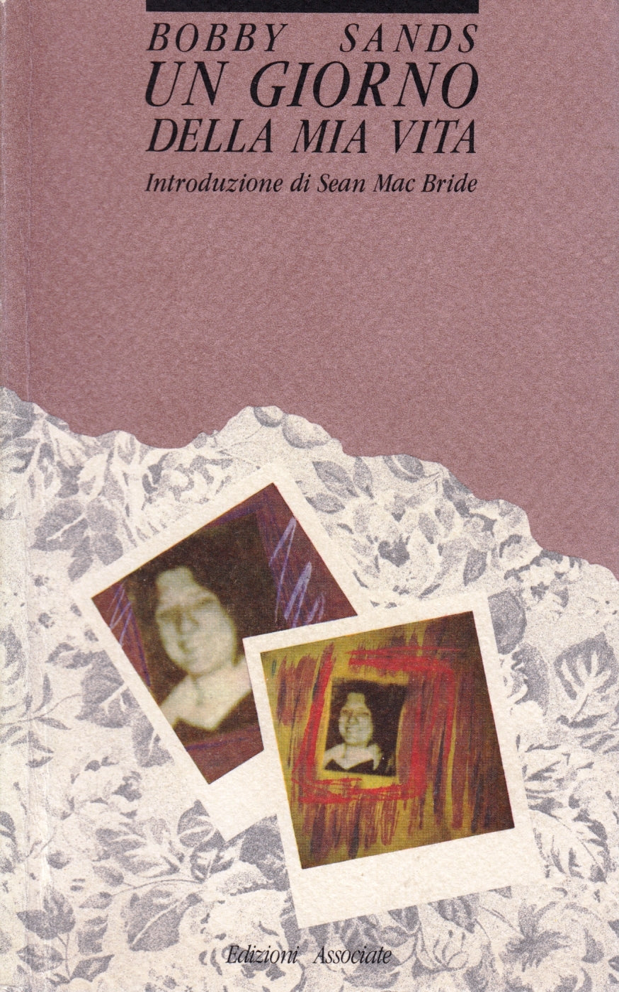 Un giorno della mia vita - Bobby Sands - Edizioni Associate - 1a ed. - ZFS264