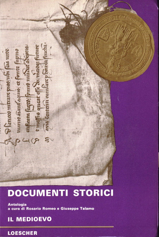 Documenti Storici Vol. I Il Medioevo - Loescher - 1a ed. - ZFS5