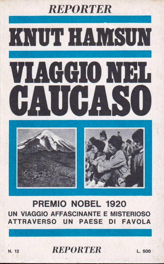 Viaggio nel Caucaso - Knut Hamsun - Reporter - 1a ed. - ZFS5