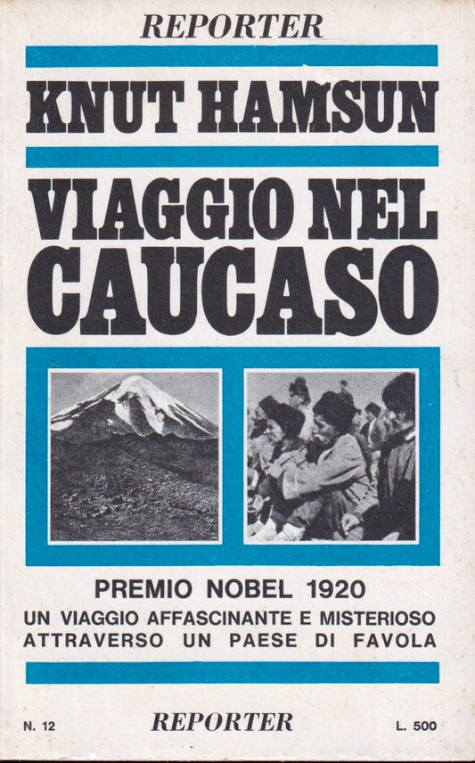 Viaggio nel Caucaso - Knut Hamsun - Reporter - 1a ed. - ZFS5
