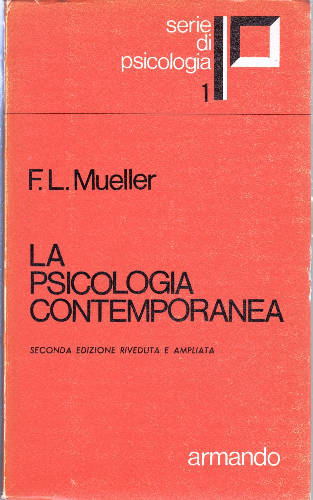 La psicologia contemporanea - Mueller - Armando - Serie di Psicologia - ZFS38