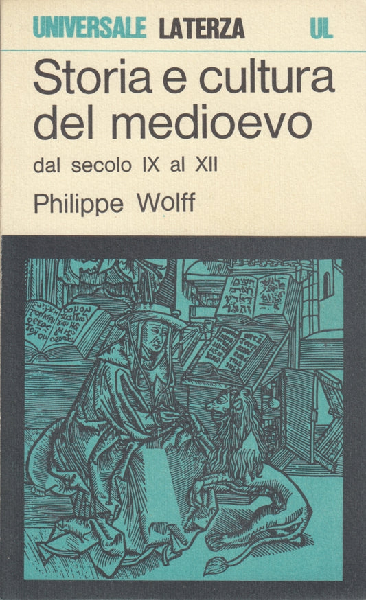 Storia e cultura del medioevo - Philippe Wolff - Laterza Universale- 1a ed.- XFS