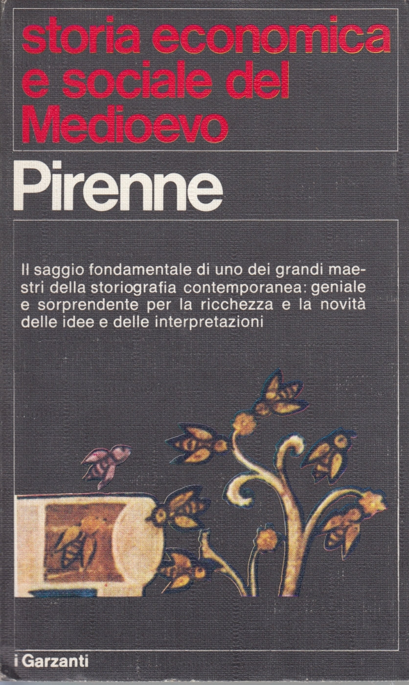 Storia economica e sociale del Medioevo - Pirenne - I Garzanti - 1a ed.- XFS