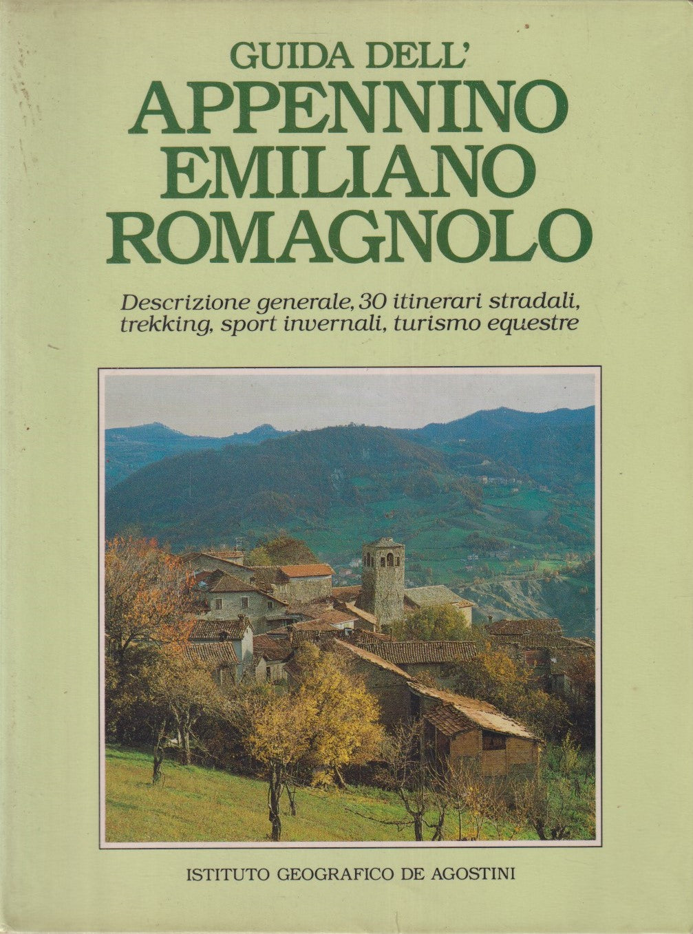 Guida Appennino Emiliano Romagnolo Itinerari trekking sport - DeAgostini - ZFS13
