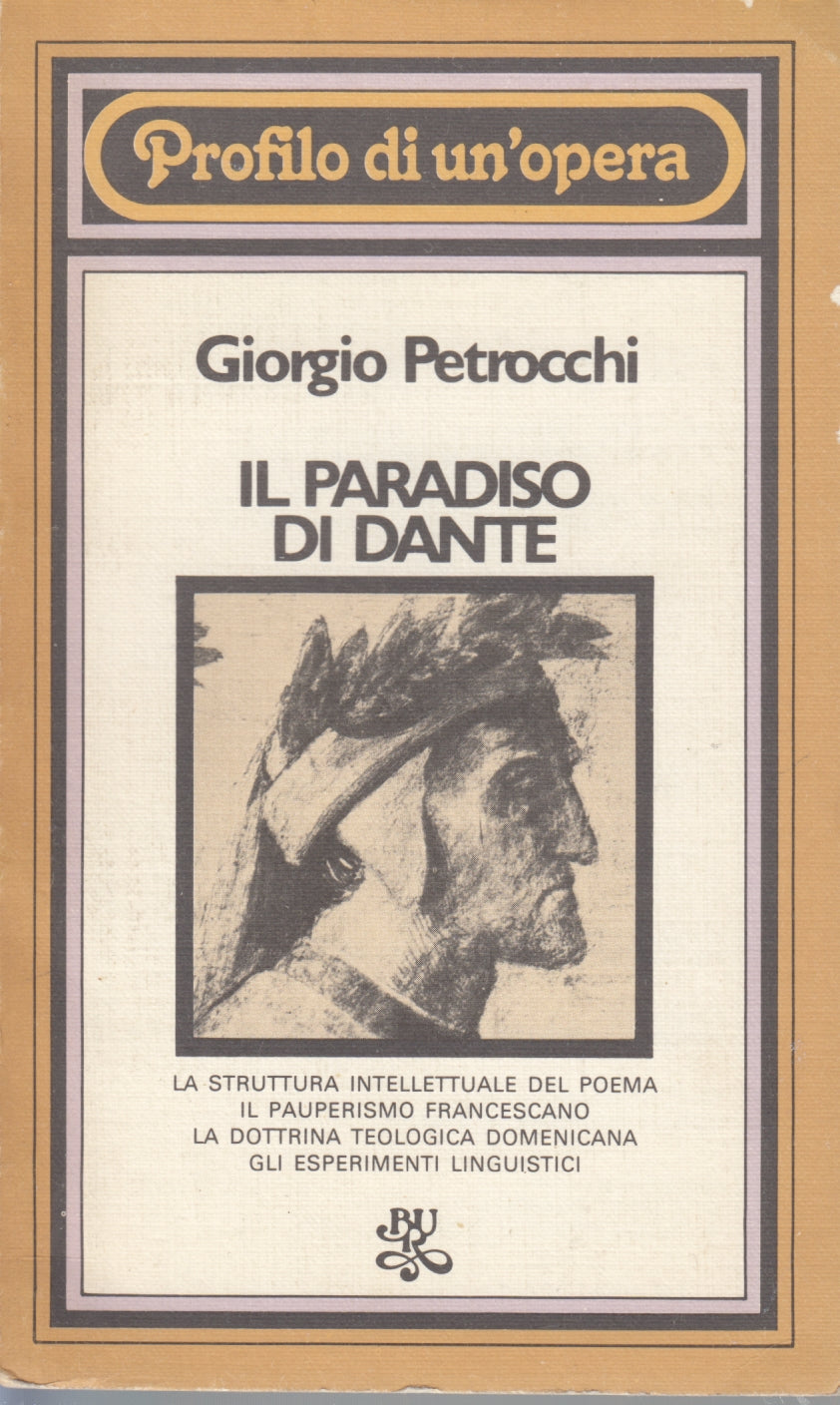 Il Paradiso di Dante - Giorgio Petrocchi- Rizzoli Bur Profilo opera- 1a ed.- XFS
