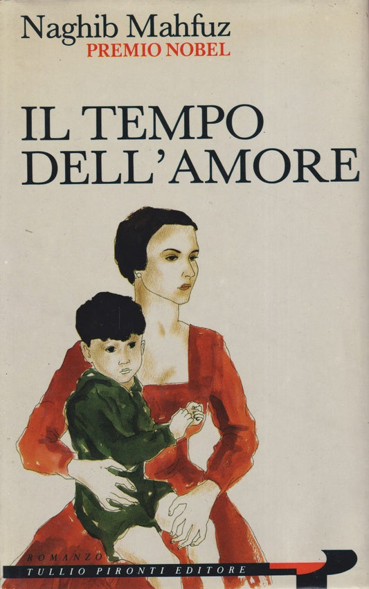Il tempo dell'amore - Naghib Mahfuz - Pironti - 1a ed. 1990 - ZFS63