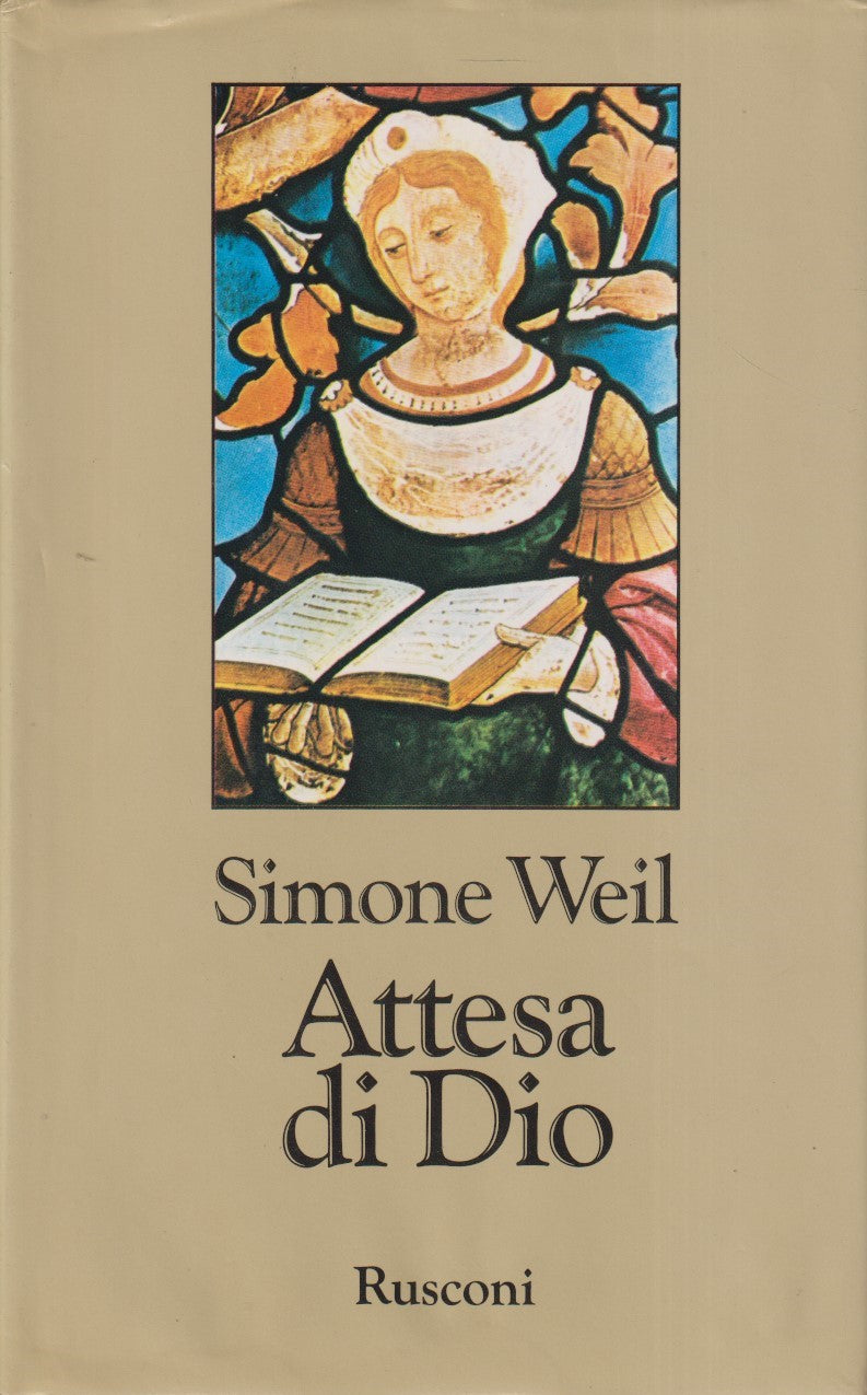 Attesa di Dio - Simone Weil - Rusconi Testi spiritualita' - 1a ed. 1984 - ZFS63