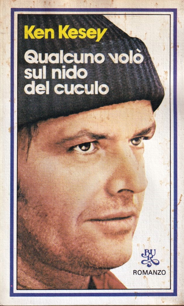 Qualcuno volo' sul nido del cuculo - Ken Kesey - Rizzoli Bur - XFS