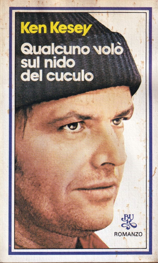 Qualcuno volo' sul nido del cuculo - Ken Kesey - Rizzoli Bur - XFS