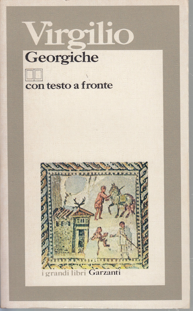 Georgiche - Virgilio - I Grandi Libri Garzanti - 1a ed. - testo a fronte - XFS