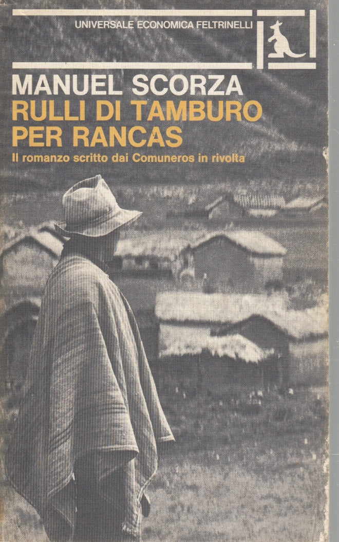 Rulli di tamburo - Manuel Scorza - Feltrinelli Universale Economica - XFS