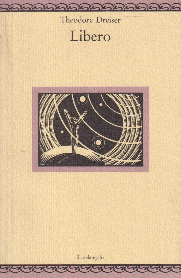 Libero - Theodore Dreiser - Melangelo Nugae - ZFS41