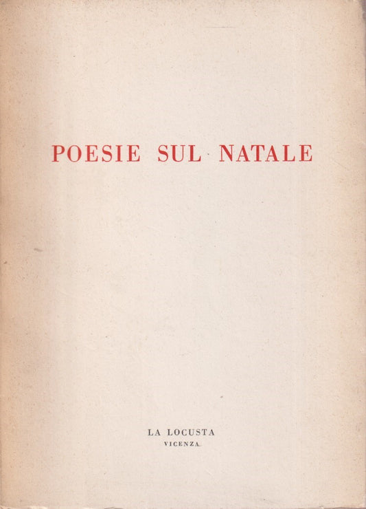 Poesie sul Natale - Brecht Pasolini Ungaretti Saba Montale - La Locusta - ZFS273