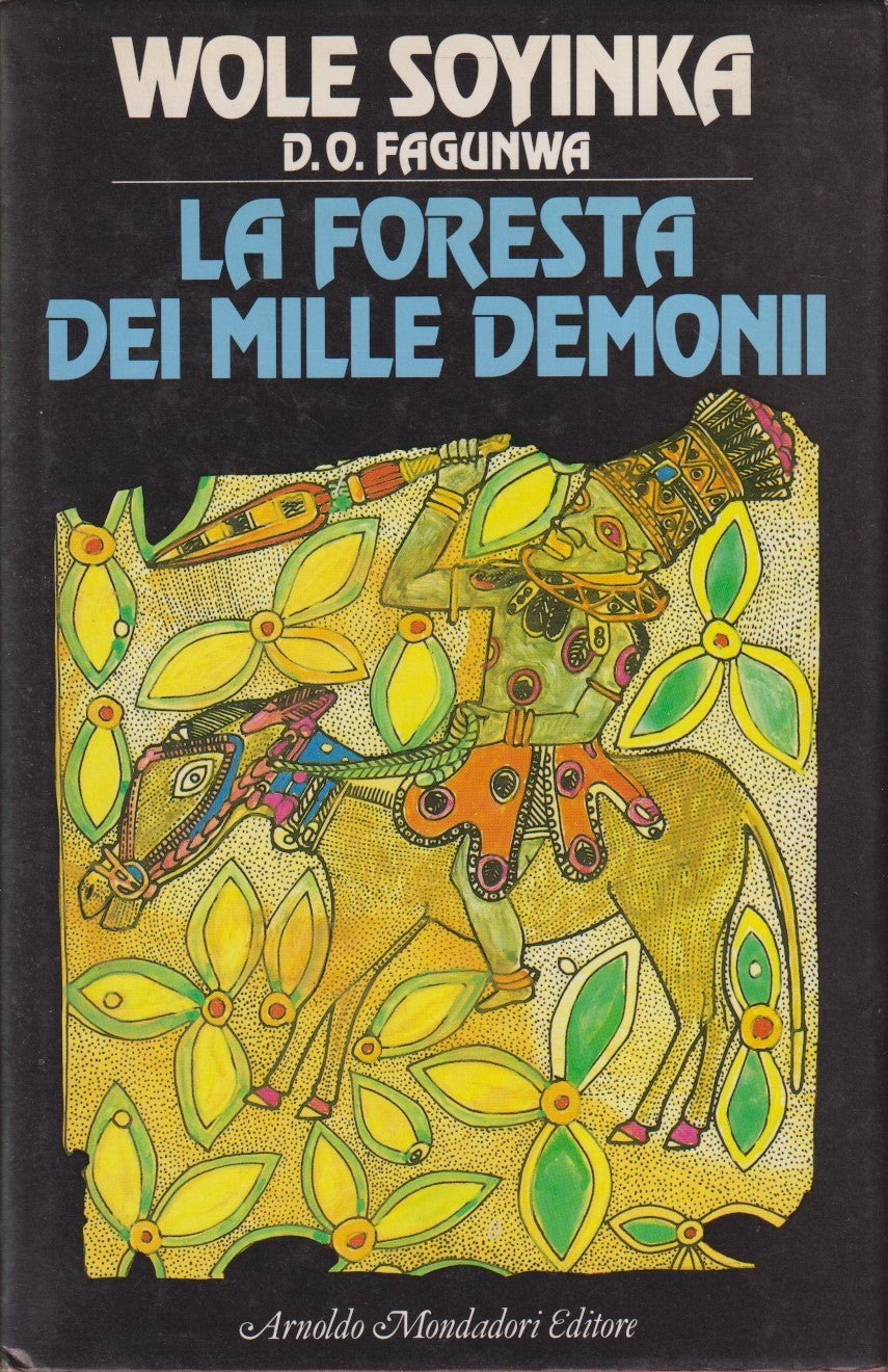 La foresta dei mille demoni - Soyinka - Mondadori Omnibus - 1a ed. 1985 - ZFS53