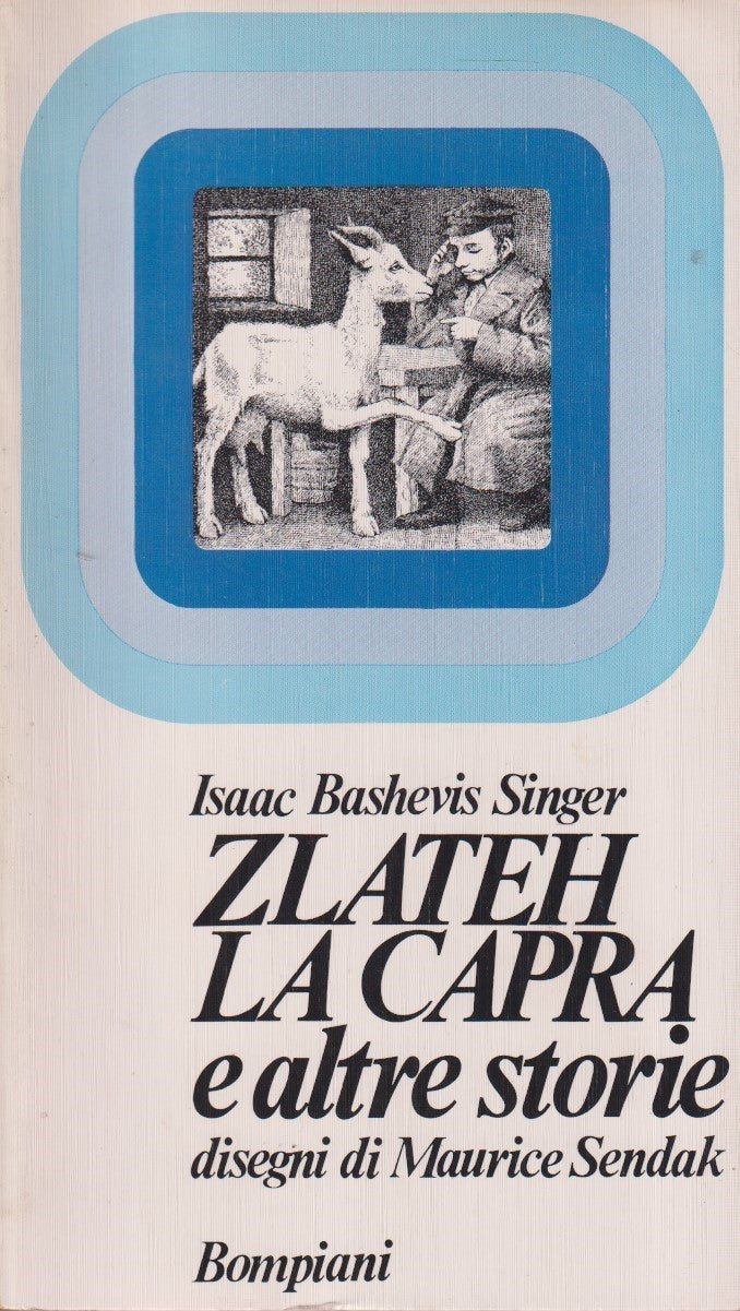 Zlateh la capra e altre storie - Bashevis Singer - Bompiani - ZFS41