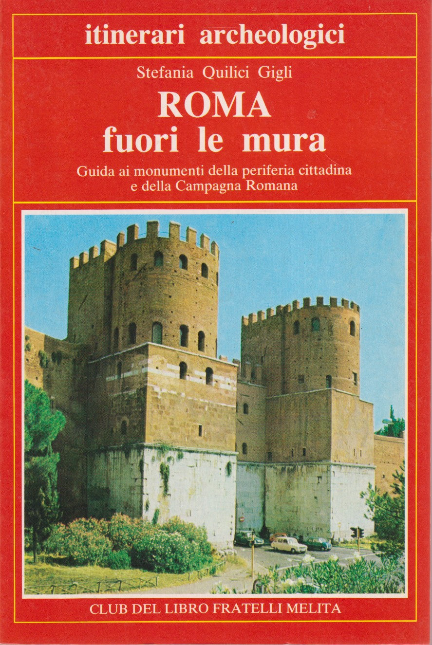 Roma fuori le mura Guida - Gigli - Melita Itinerari archeologici - ZFS1
