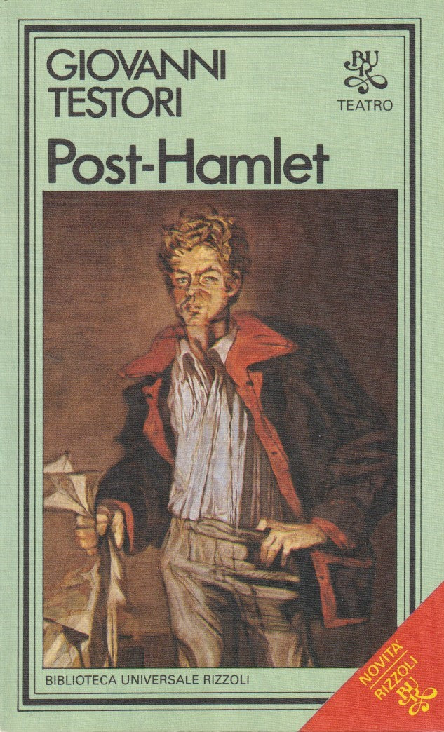 Post Hamlet - Giovanni Testori - Rizzoli BUR teatro - 1a ed. 1983 - XFS
