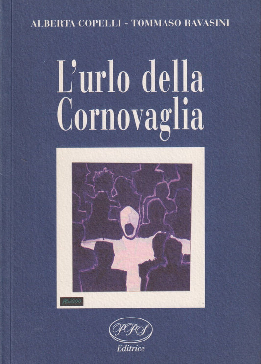 L'urlo della cornovaglia - Copelli Ravasini - PPS - 1a ed. 2001 - ZFS73