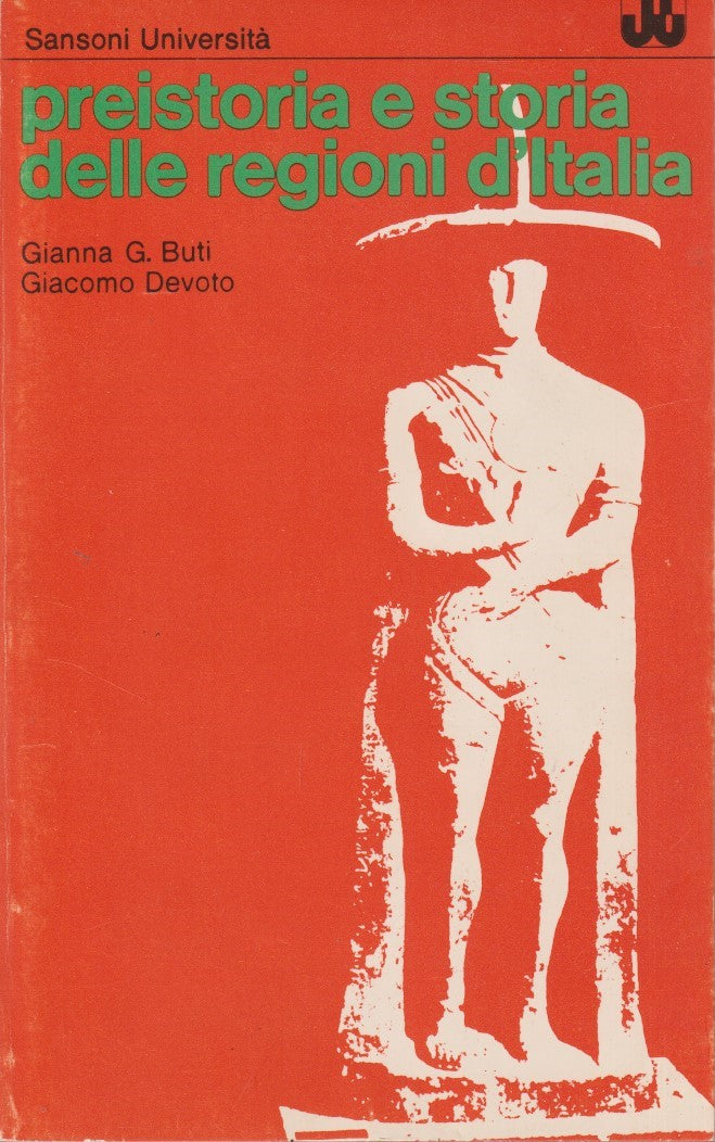 Preistoria e storia delle regioni d'Italia - Buti Devoto - Sansoni - ZFS94