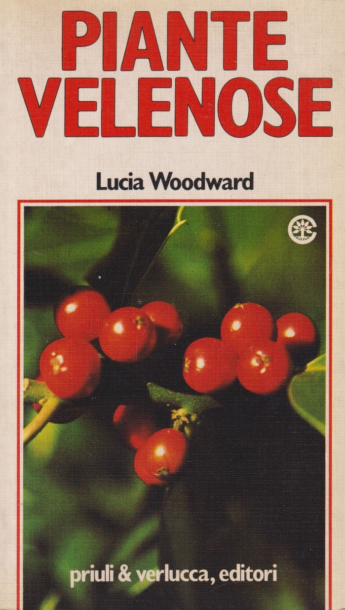 Piante velenose - Lucia Woodward - Priuli & Verlucca - ZFS94