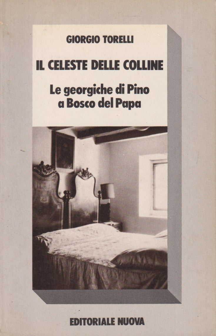 Il celeste delle colline - Giorgio Torelli - Editoriale nuova - ZFS82