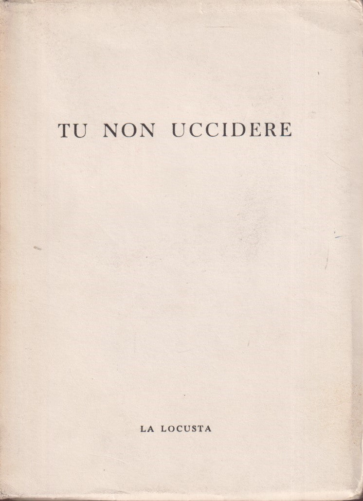 Tu non uccidere - Aa.vv. - La locusta - ZFS82