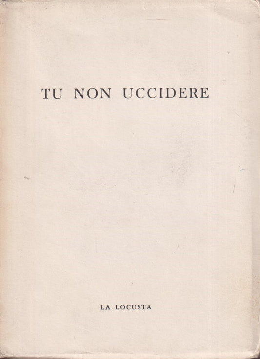 Tu non uccidere - Aa.vv. - La locusta - ZFS82