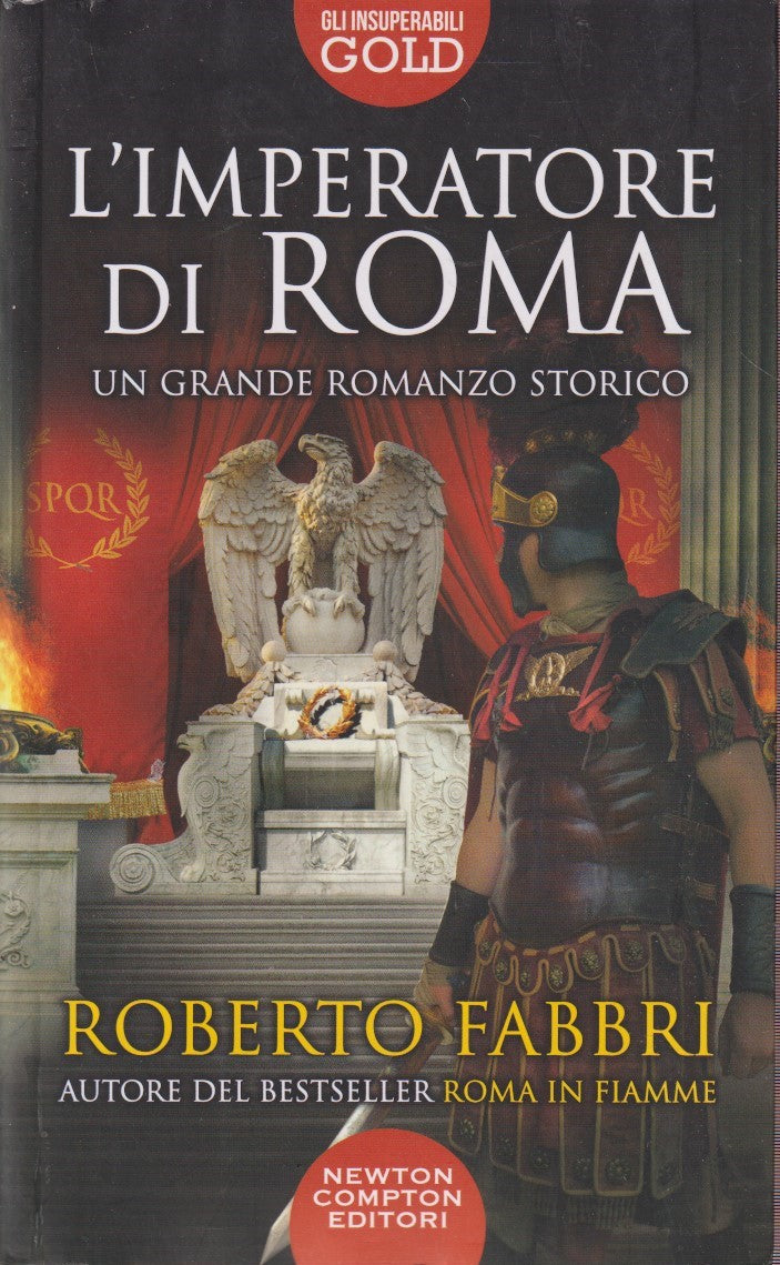 L'imperatore di Roma - Roberto Fabbri - Newton Insuperabili gold - JXS227