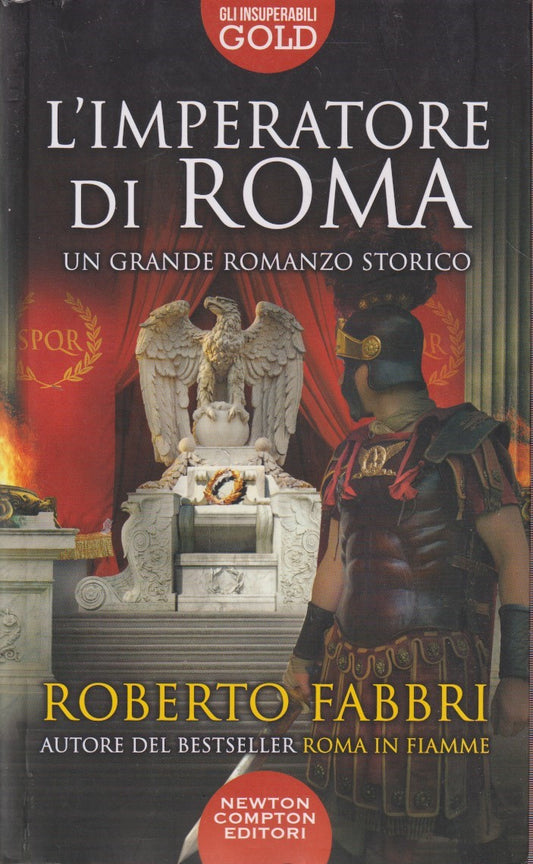L'imperatore di Roma - Roberto Fabbri - Newton Insuperabili gold - JXS227