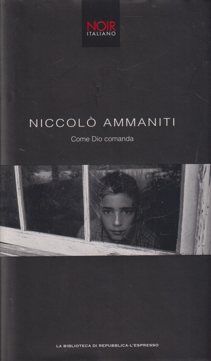 Come Dio comanda - Ammaniti - Repubblica l'espresso Noir italiano - JXS170