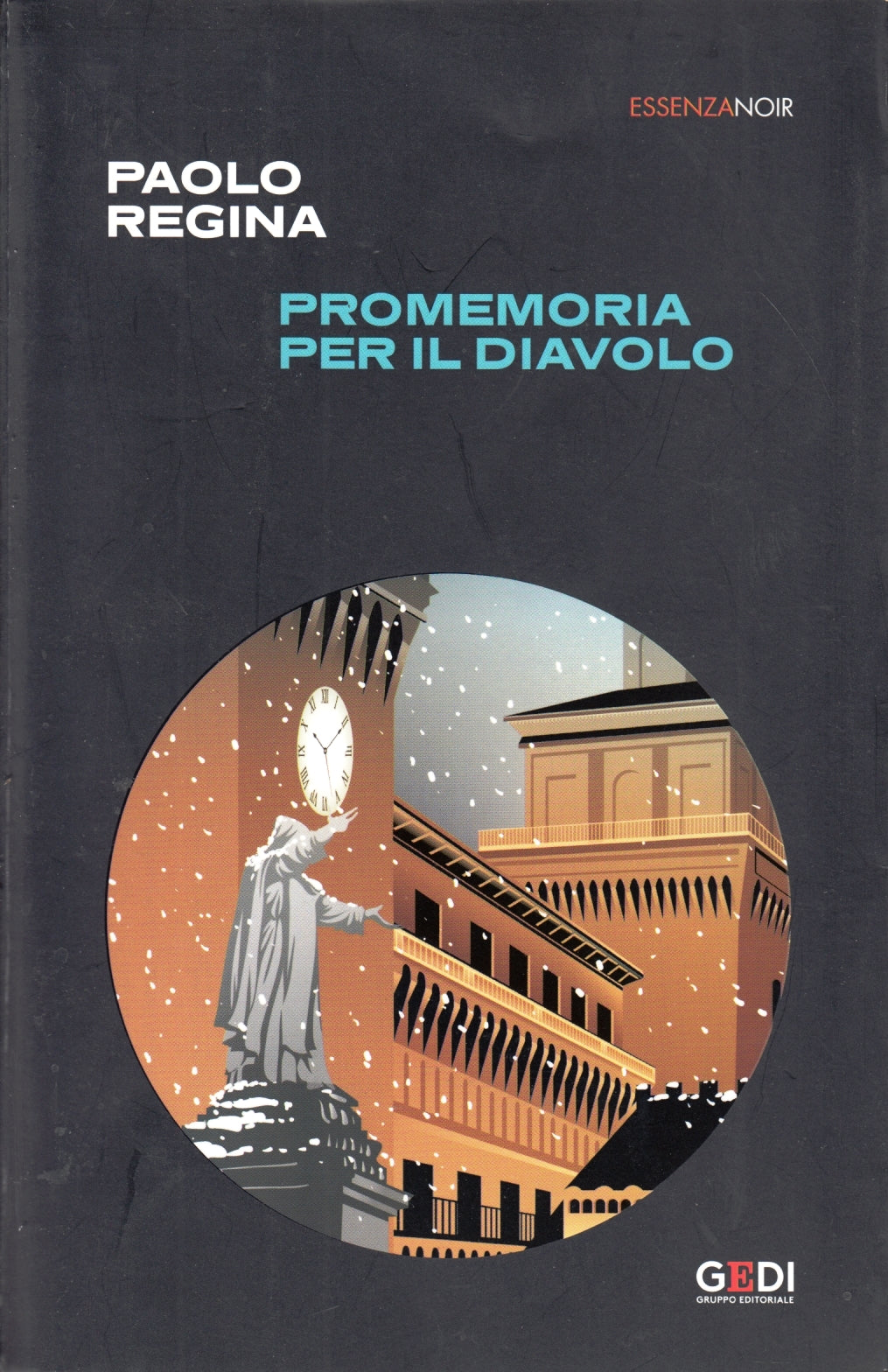 Essenza Noir 44 Promemoria per il diavolo - Paolo Regina - Gedi - ZFS283