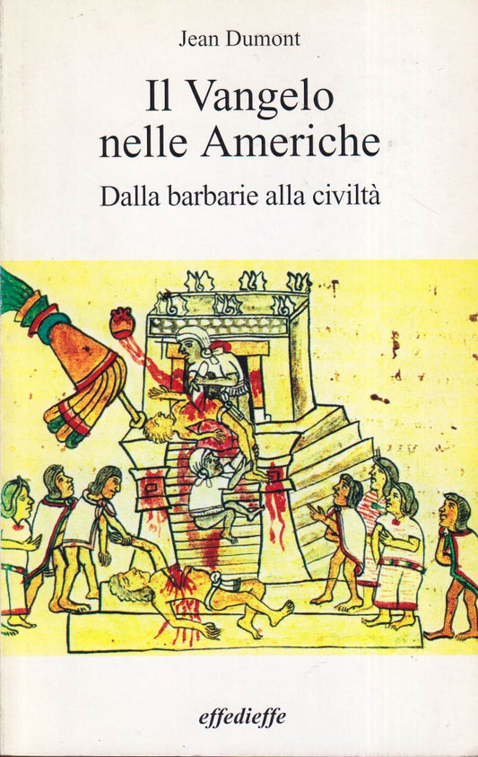 Il Vangelo nelle Americhe - Jean Dumont - Effedieffe - 1a ed. - YFS593