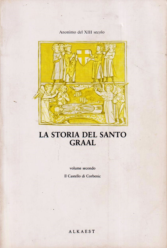 La storia del Santo Graal 2 Il castello di Corbenic - Anonimo - Alkaest - YFS593