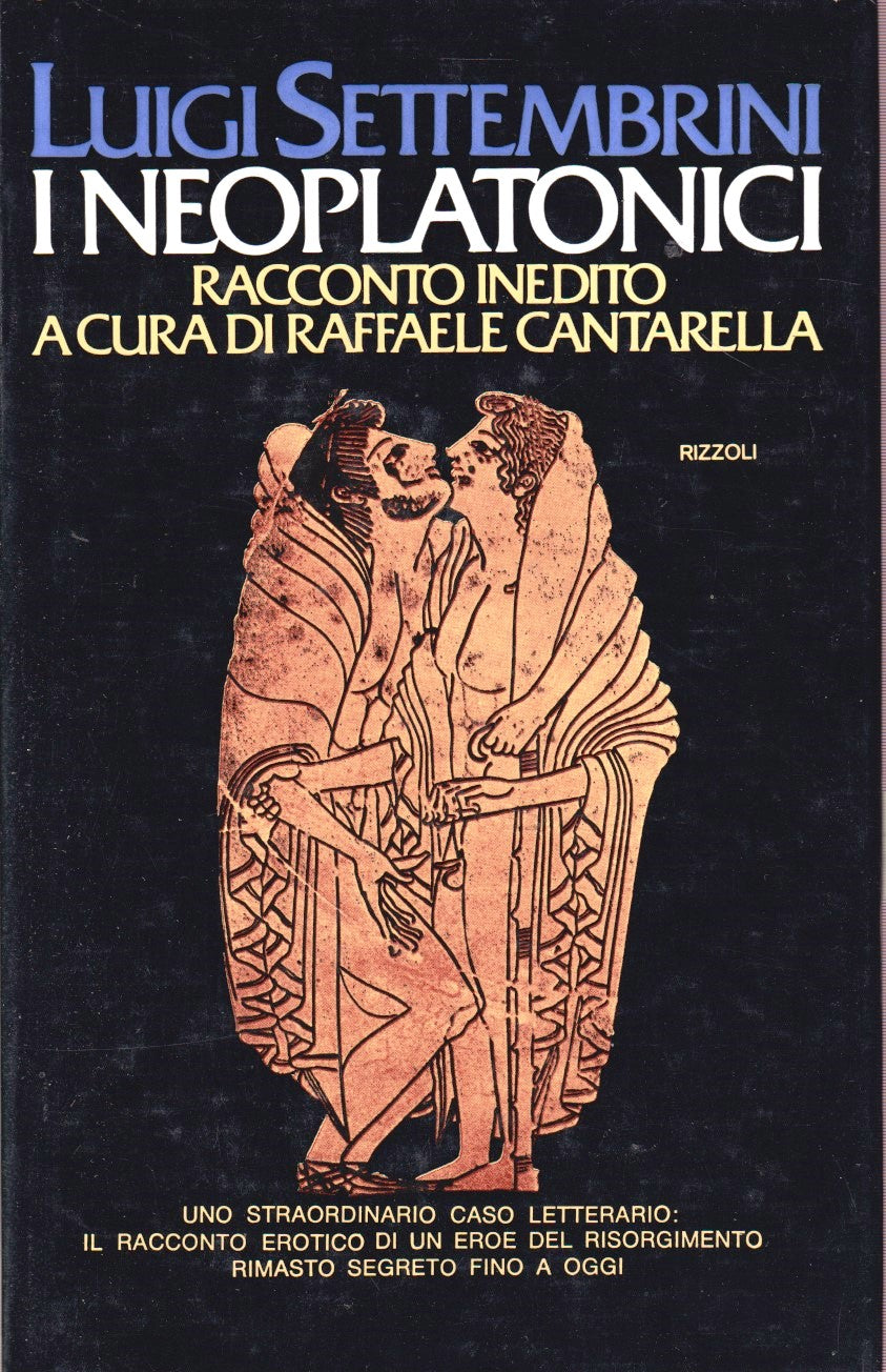 I neoplatonici - Luigi Settembrini - Rizzoli - 1a ed. - YFS373