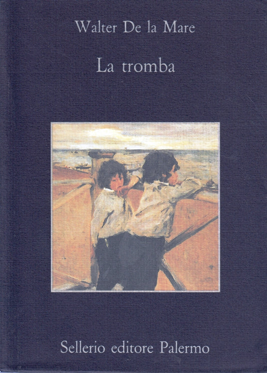 La tromba - Walter De la Mare - Sellerio La Memoria - 1a ed. - XFS