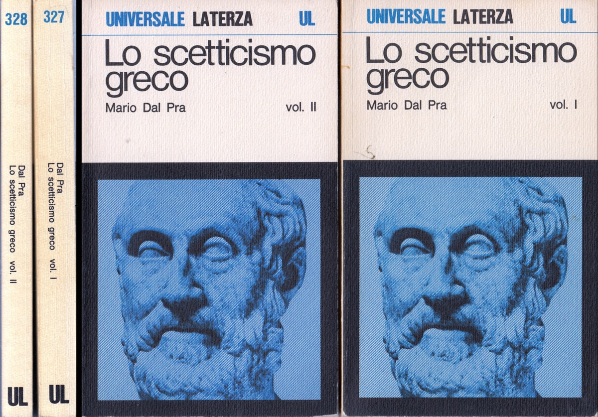 Lo scetticismo greco volumi I/II - Mario Dal Pra - Universale Laterza UL - XFS