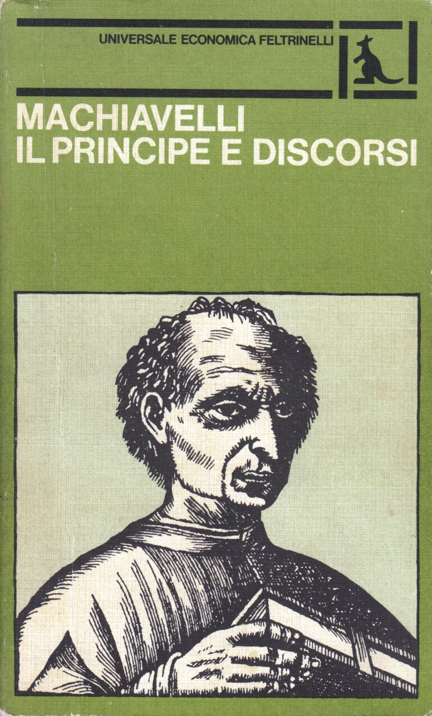 Il principe e discorsi - Machiavelli - Feltrinelli Universale Economica - XFS