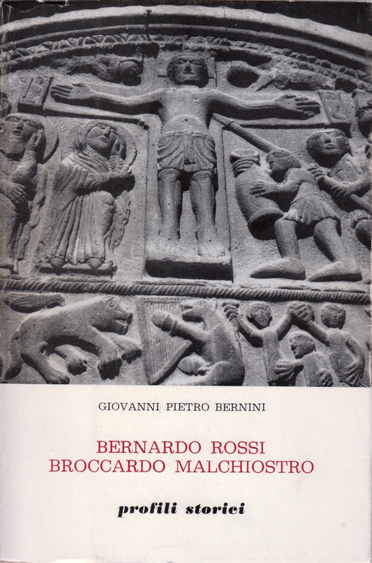 Bernardo Rossi Broccardo Malchiostro - Bernini - Profili Storici Parma - YFS329