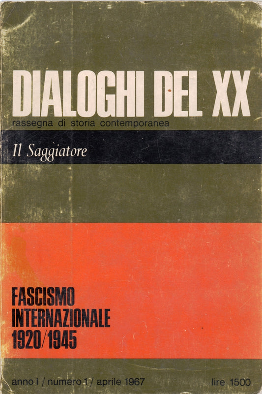 Dialoghi del XX Secolo Anno I n.1 1967 Fascismo Internazionale 1920/1945- YFS329