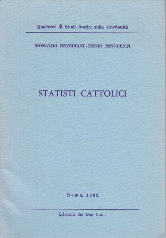 Statisti Cattolici - Monaldo Bresciani Ennio Innocenti- Due Cuori- 1a ed.-YFS329