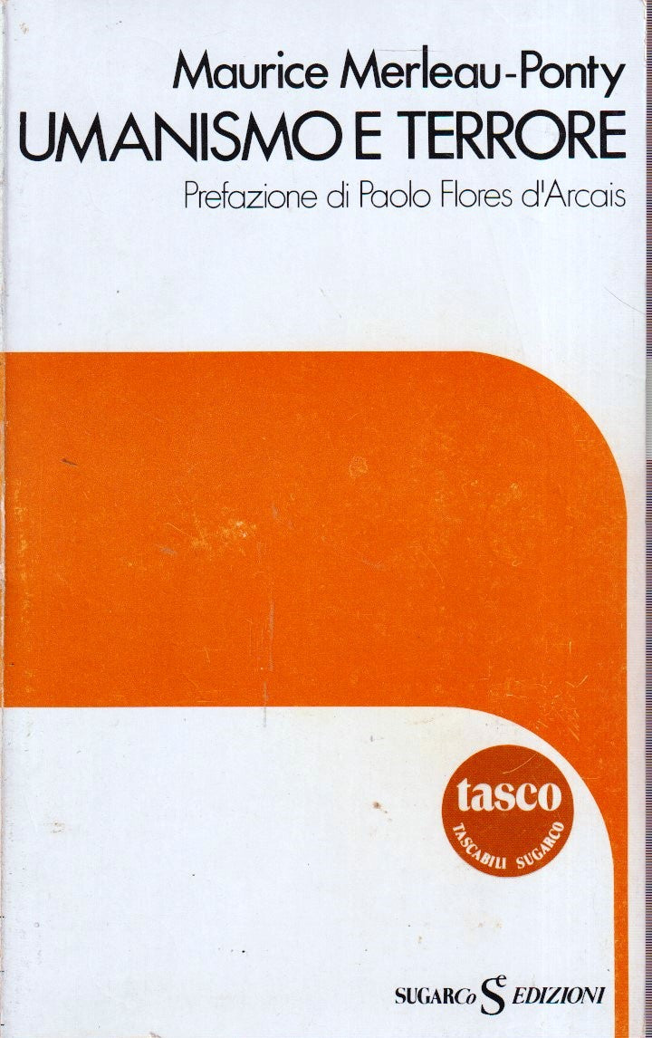 Umanismo e terrore - Maurice Merleau-Ponty - SugarCo Tasco - 1a ed. - YFS469