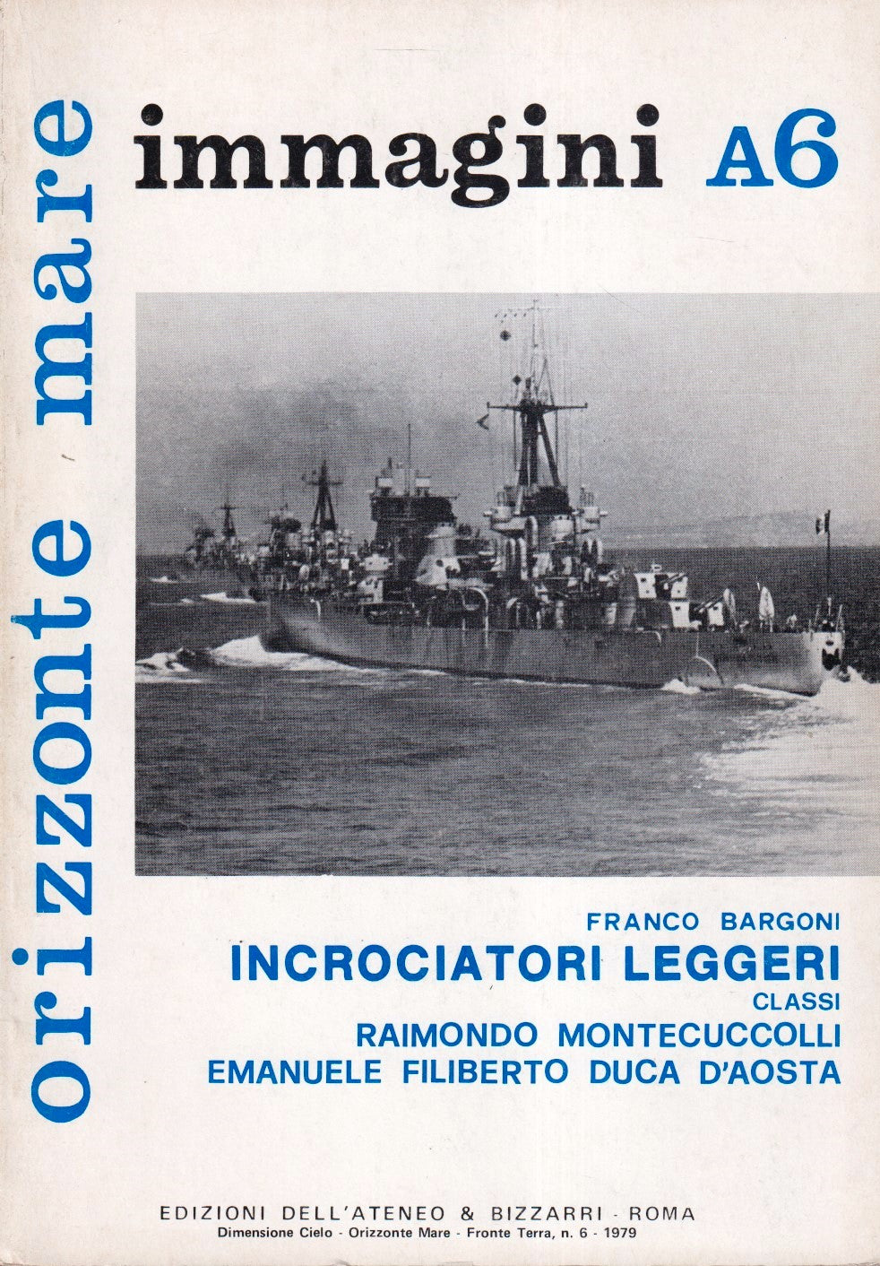 Orizzonte mare Navi Italiane 2a guerra mondiale Immagini A6 - Bargoni - YFS469