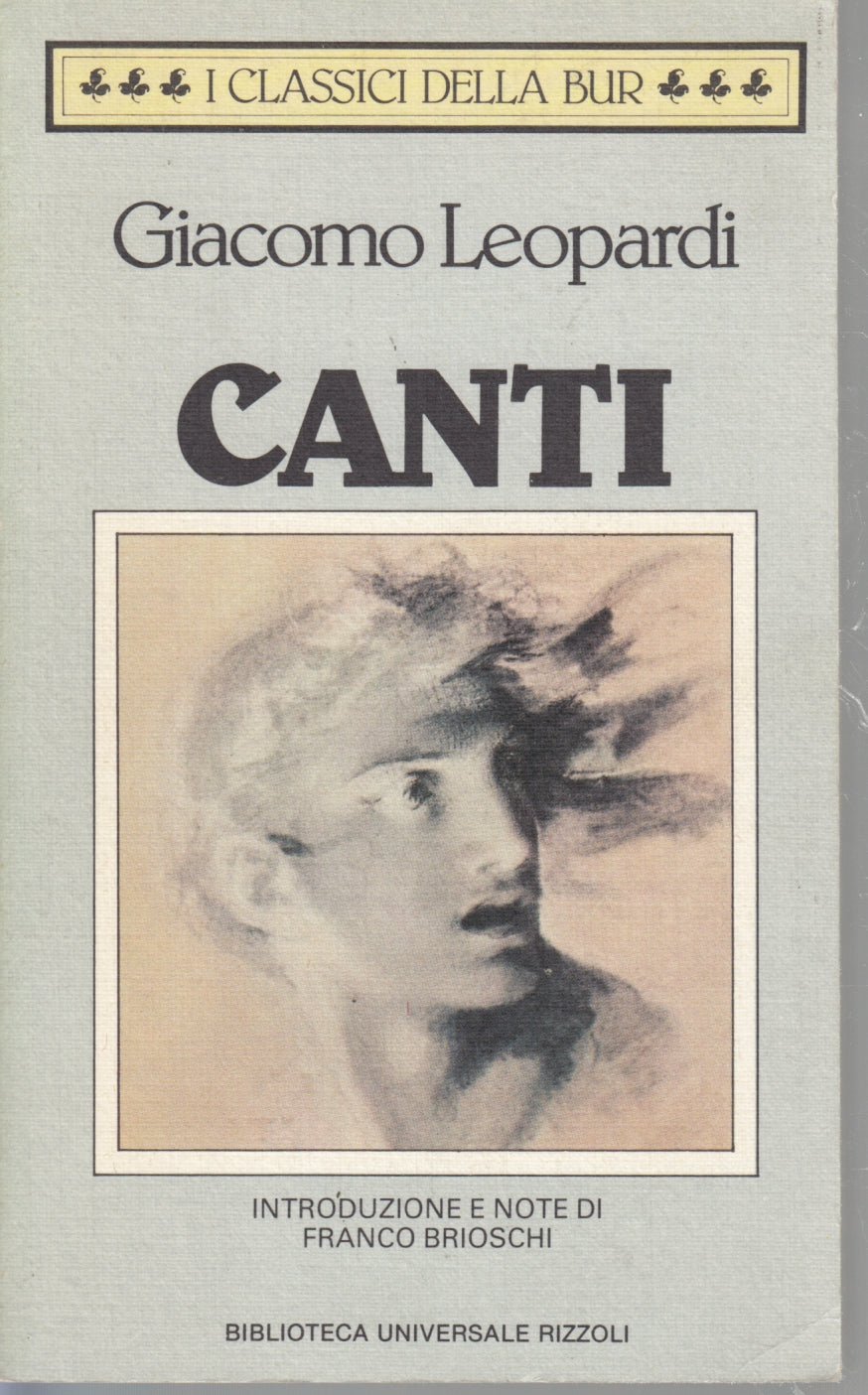 Canti - Giacomo Leopardi - Rizzoli Classici della Bur - XFS
